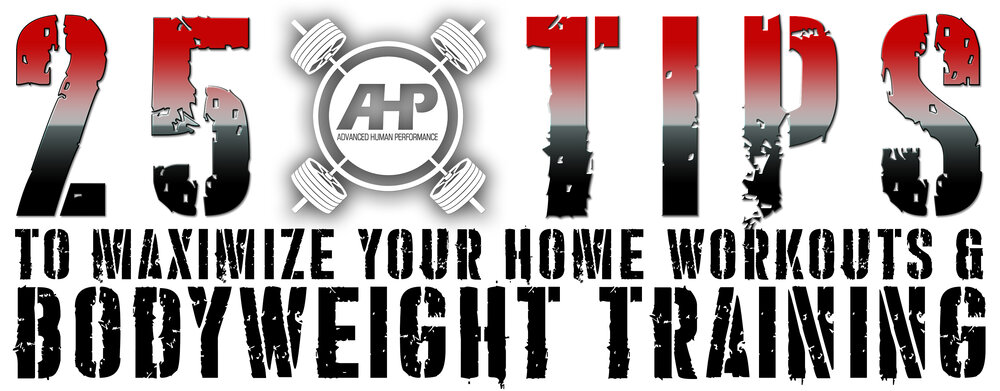 25 Tips to Maximize Your Bodyweight and Home Workouts