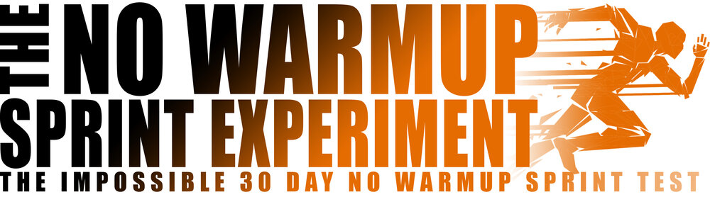 The 30 Day No-Warmup Sprint Experiment